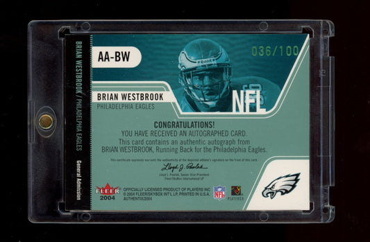 2004 Fleer Authentix #AA-BW Brian Westbrook Auto #/100 Jersey #
