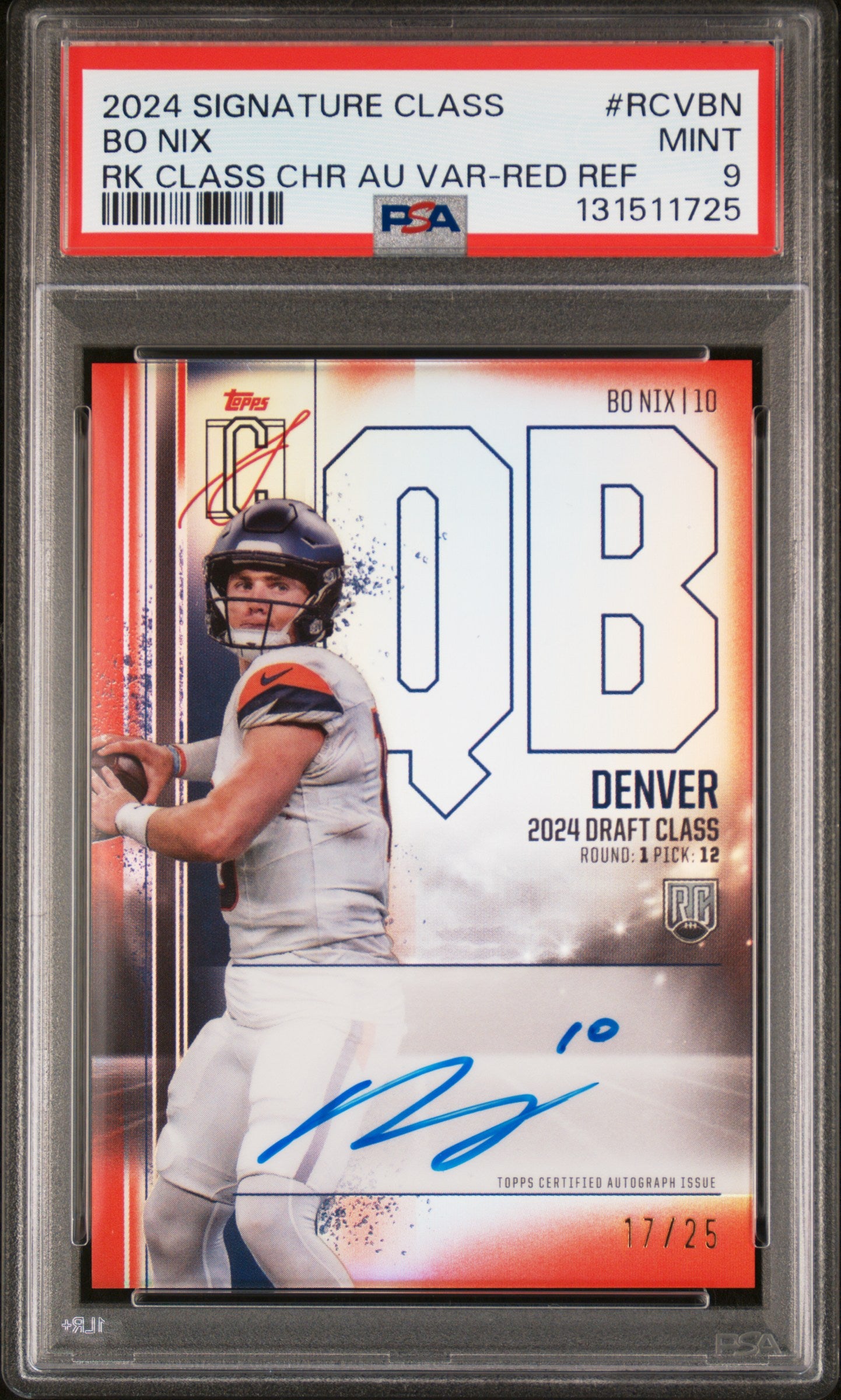 2024 Topps Sig Class Autograph Variation #RCVBN Bo Nix Rk Class Red /25 PSA 9