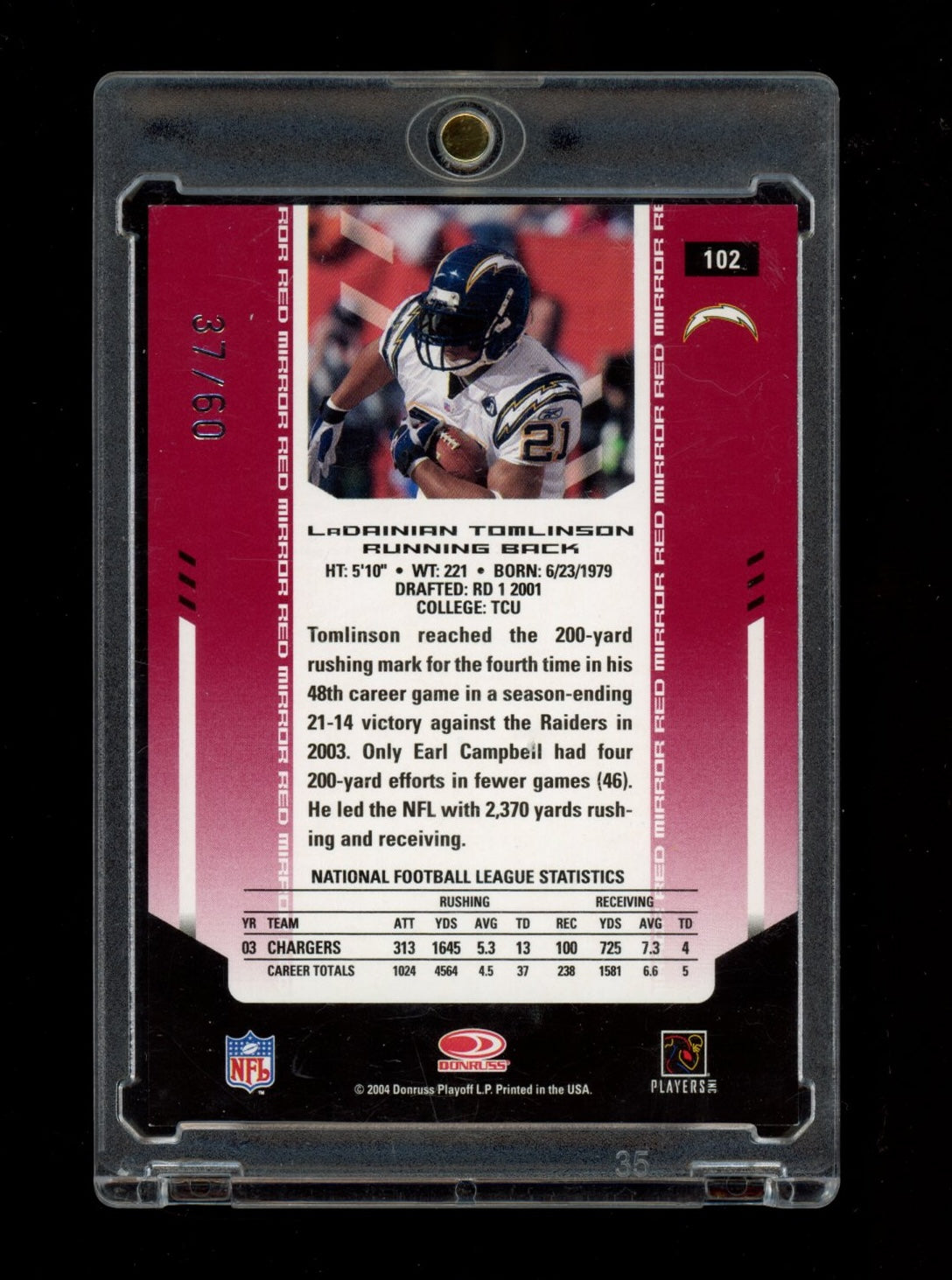 2004 Leaf Certified Mat #102 LaDainian Tomlinson Mirror Red Sig #/60