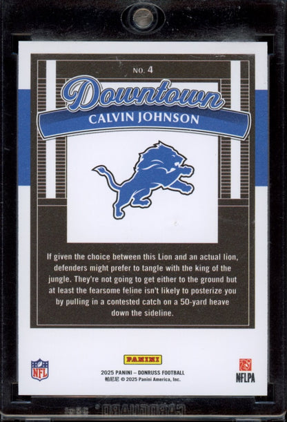 2025 Donruss #4 Calvin Johnson Downtown!