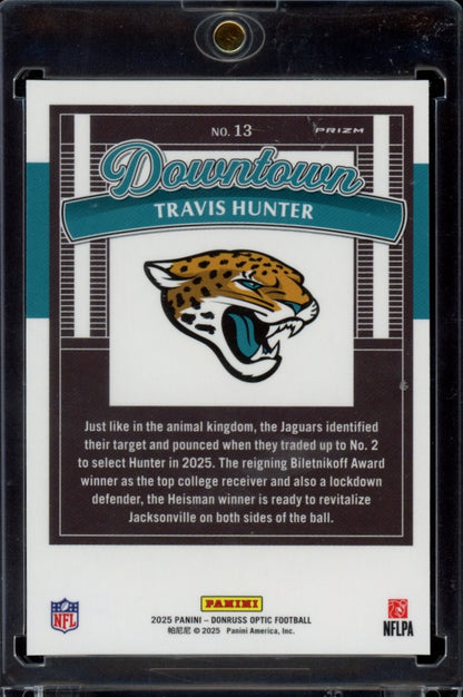 2025 Donruss Optic #13 Travis Hunter Downtown!