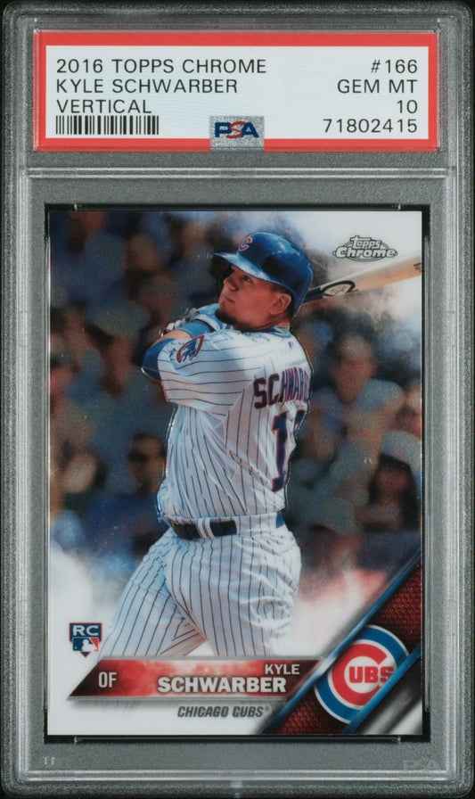 2016 Topps Chrome #166 Kyle Schwarber Vertical PSA 10