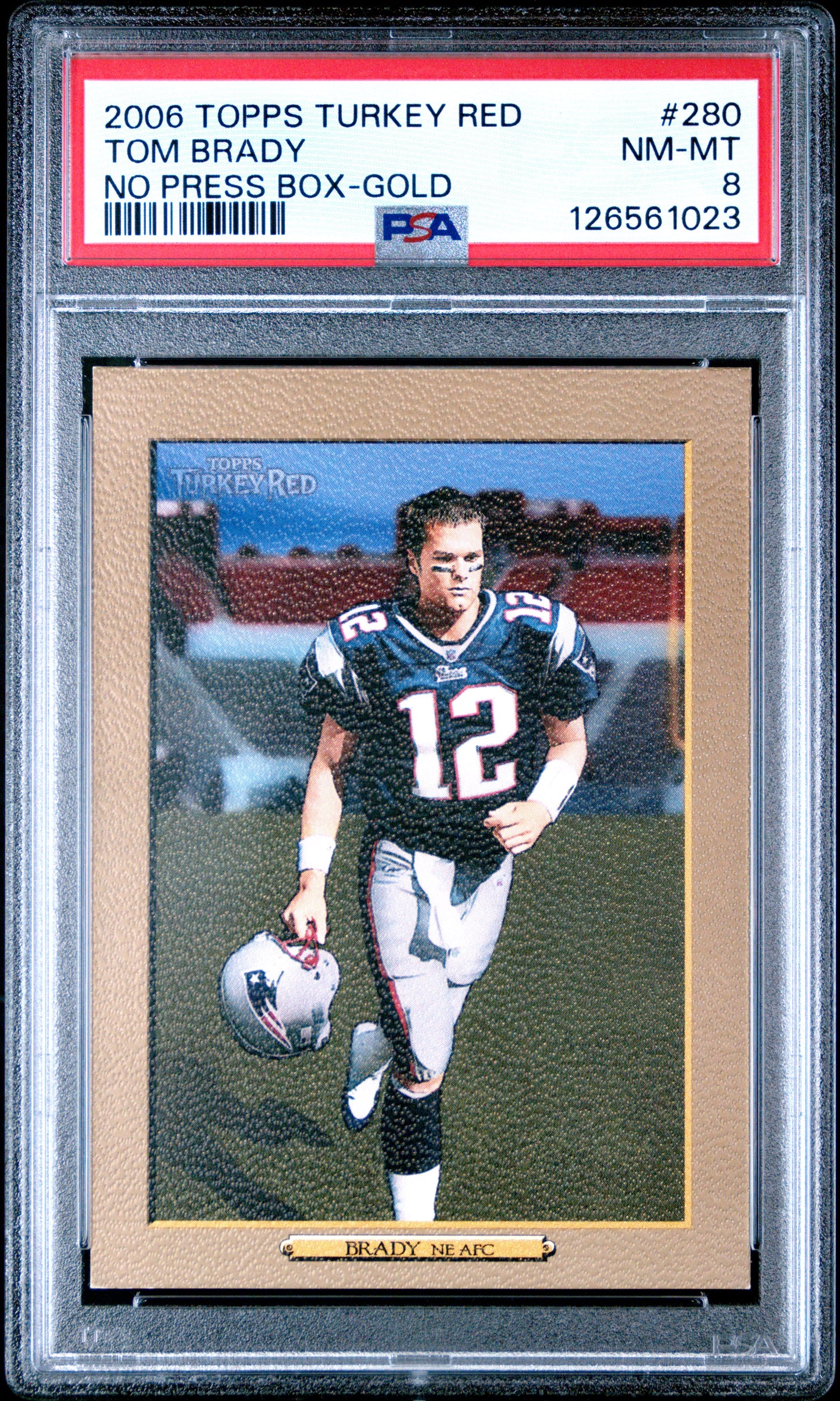 2006 Topps Turkey Red #280 Tom Brady No Press Box-Gold PSA 8
