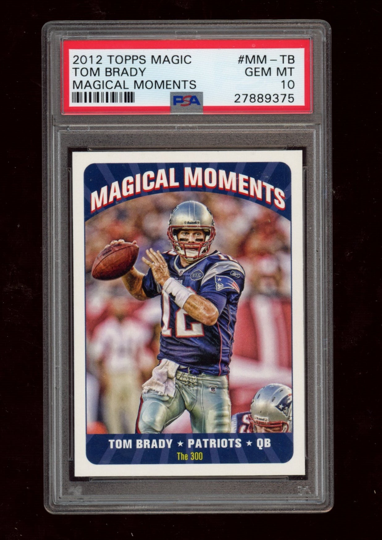 2012 Topps Magic Magical Moments #MM-TB Tom Brady Magical Moments PSA 10