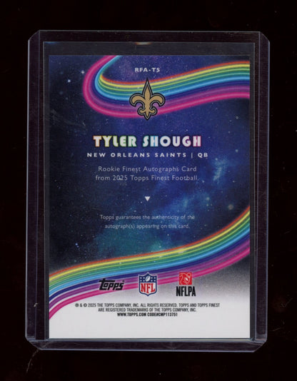 2025 Finest #RFA-TS Tyler Shough Rookie Finest Autographs