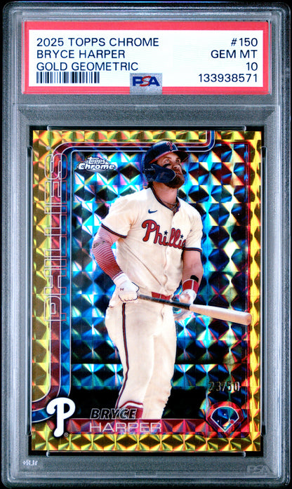 2025 Topps Chrome #150 Bryce Harper Gold Geometric PSA 10
