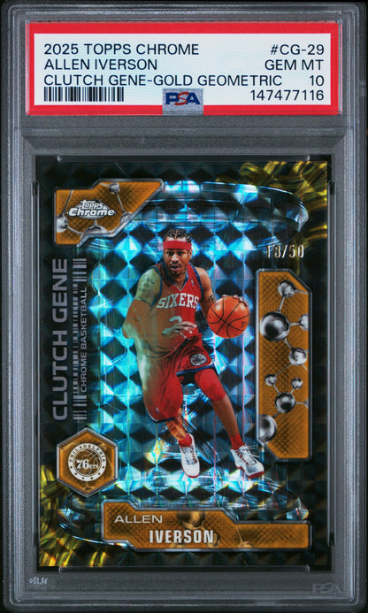 2025 Topps Chrome Clutch Gene #CG-29 Allen Iverson Gold Geo /50 PSA 10